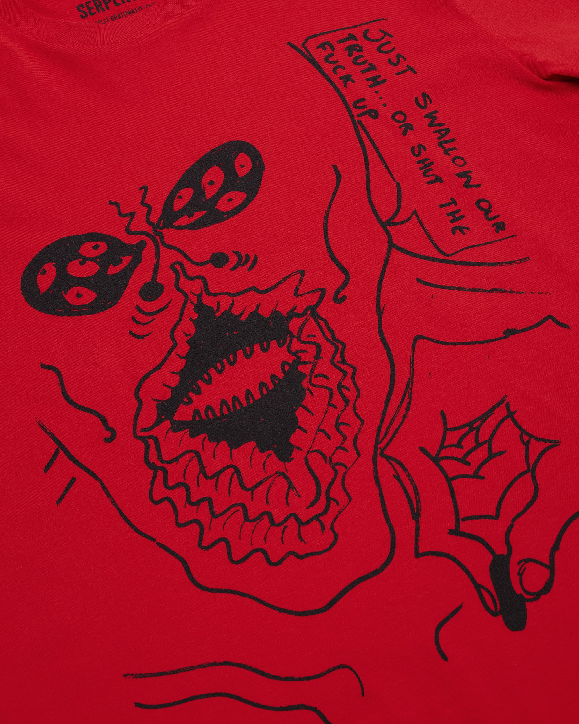 JUST SWALLOW OUR TRUTH T-Shirt