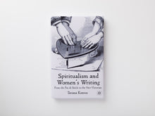 Load image into Gallery viewer, Dominique Gonzalez-Foerster: Spiritualism and Women&#39;s Writing by Tatiana Kontou
