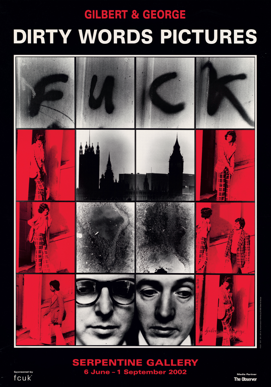A poster for the film 'Dirty Words Pictures' by Gilbert & George, featuring a black background with bold white and red text and a grid of black-and-red photographic panels spelling 'FUCK' and showing portraits and architectural scenes.
