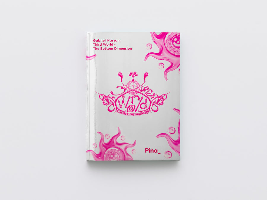 Gabriel Massan - Third World: The Bottom Dimension - Catalogue