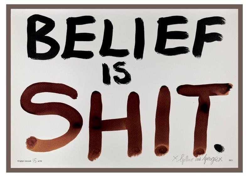 BELIEF IS SHIT