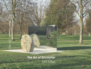 Lee Ufan: The Art of Encounter