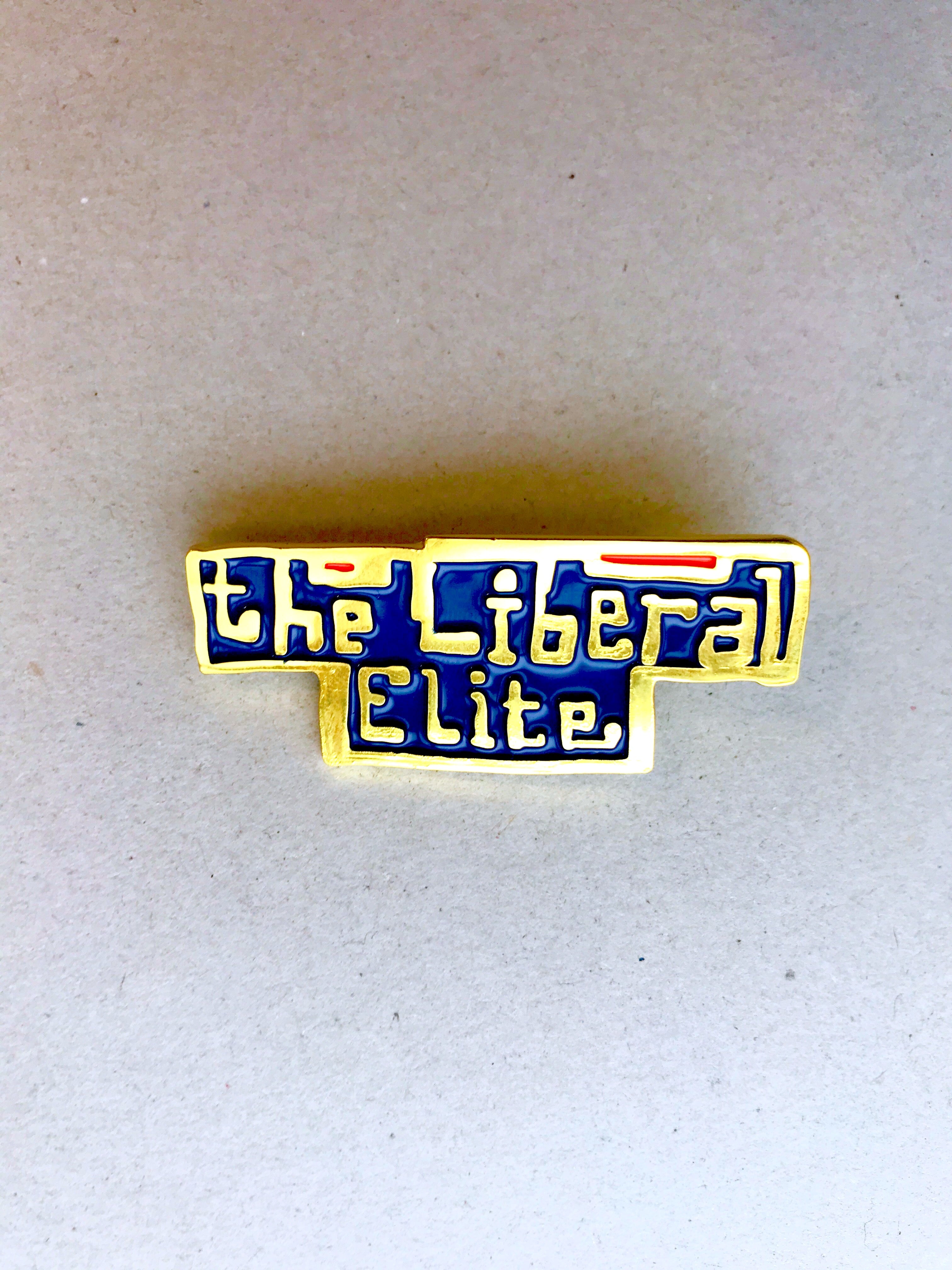 The Liberal Elite Enamel Badge, 2017