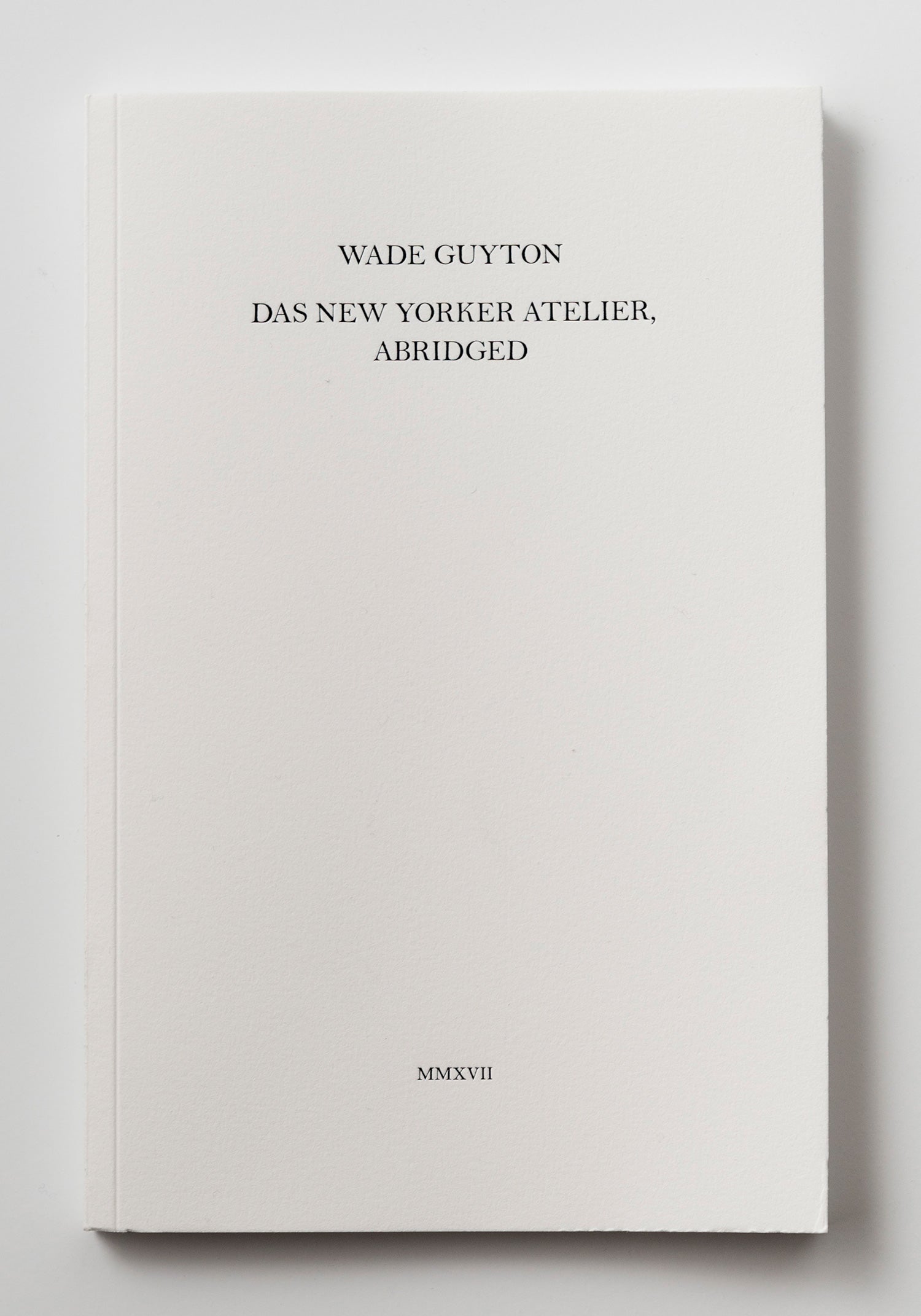Das New Yorker Atelier, Abridged