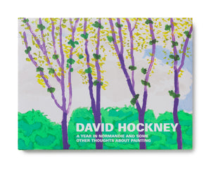 David Hockney: A Year in Normandie and Some Other Thoughts on