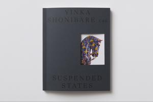 Yinka Shonibare CBE: Suspended States