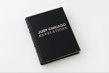 Load image into Gallery viewer, Judy Chicago: Revelations: An Illuminated Manuscript
