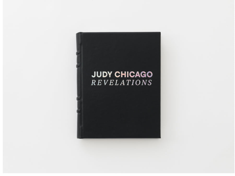 Judy Chicago: Revelations: An Illuminated Manuscript