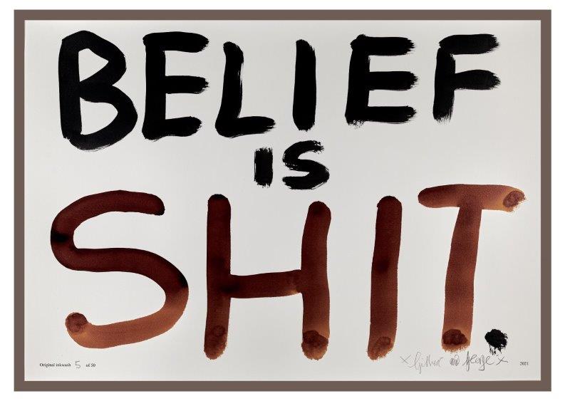BELIEF IS SHIT