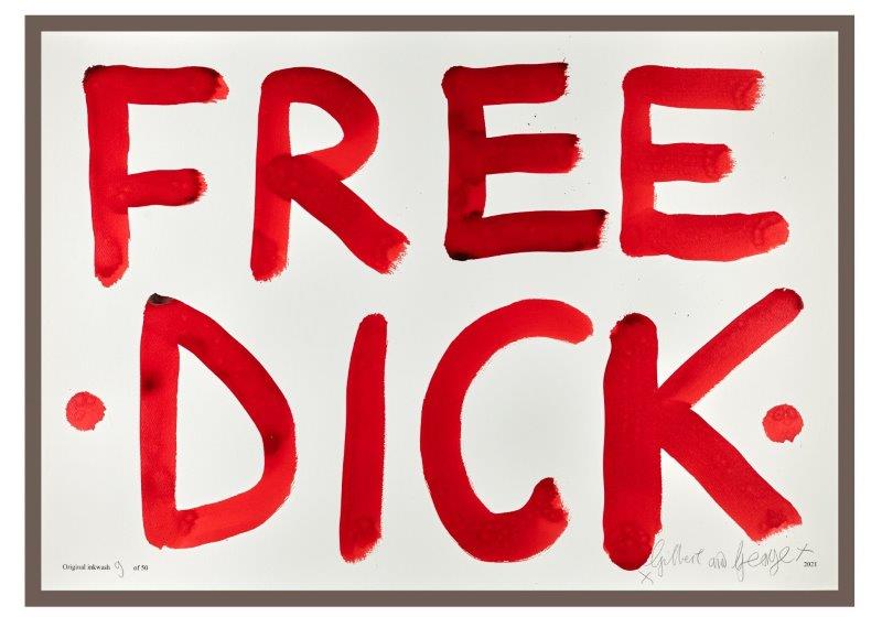 Gilbert & George: FREE DICK