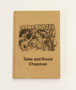 Jake and Dinos Chapman: Come and See