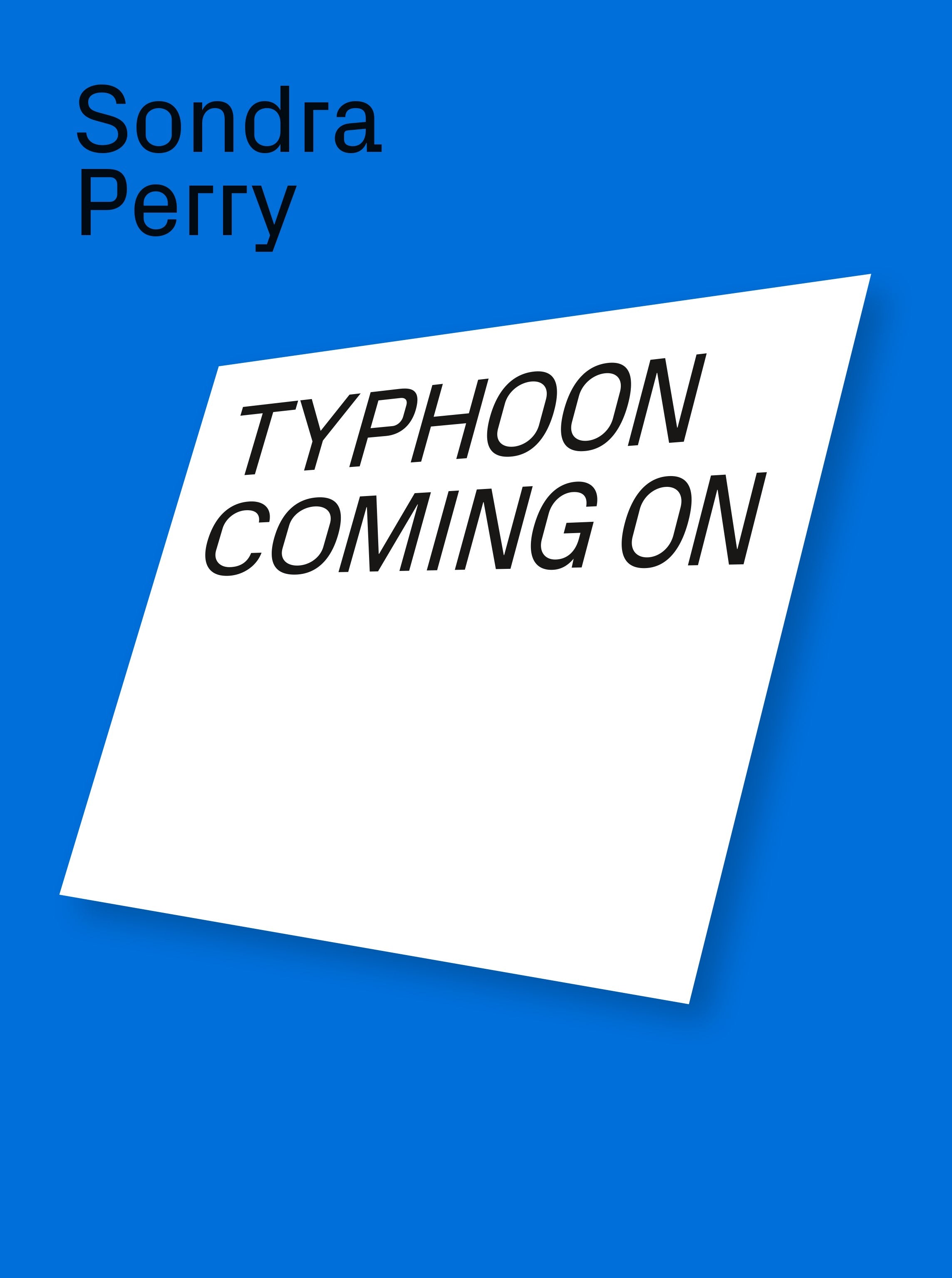 Typhoon coming on