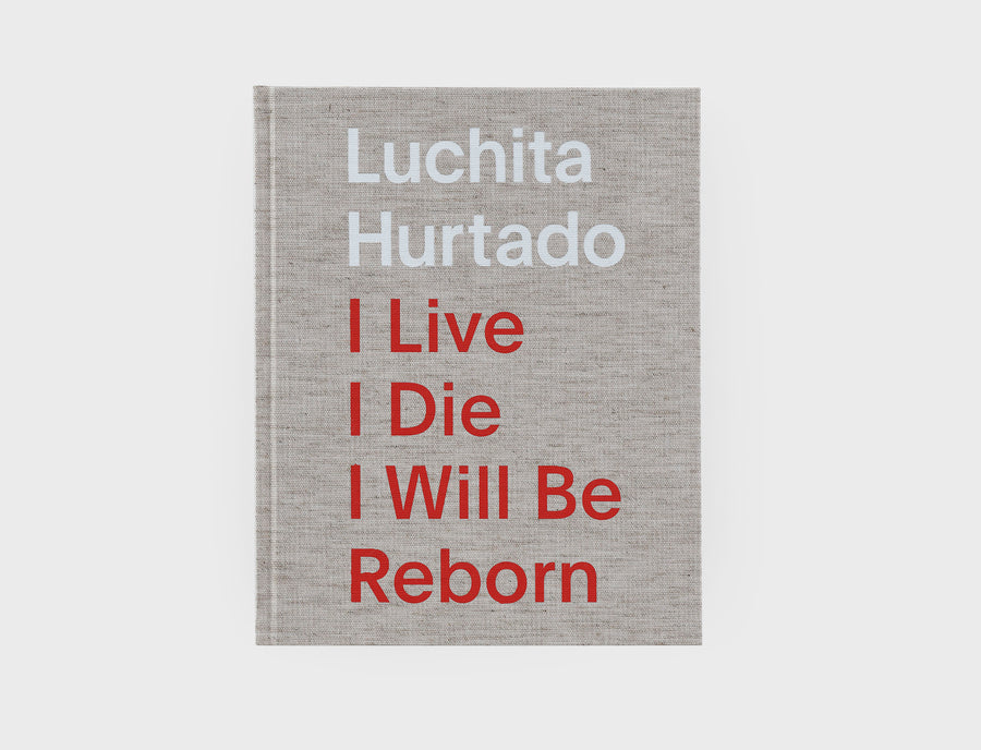 Luchita Hurtado: I Live, I Die, I Will Be Reborn