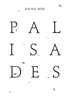 Rachel Rose: Palisades